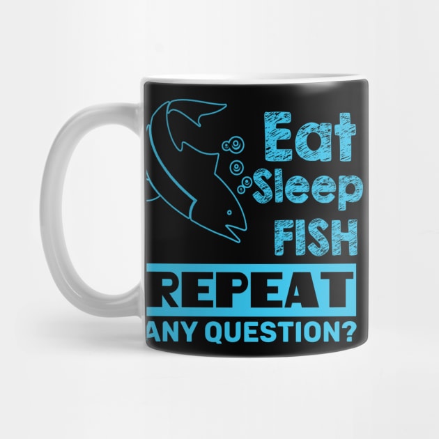 Fishing - Eat Sleep Fish Repeat by fromherotozero